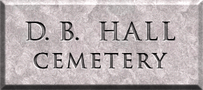 D. B. HALL CEMETERY