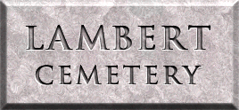 LAMBERT CEMETERY