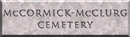 McCORMICK-McCLURG CEMETERY